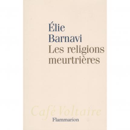 BARNAVI Elie – Les religions meurtrières - Couverture Livre occasion Bouquinerie en ligne culture okaz