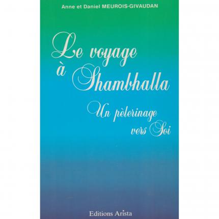 MEUROIS-GIVAUDAN Anne et Daniel – Le voyage à Shambhalla - Couverture - Livre occasion Bouquinerie en ligne culture okaz