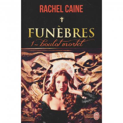 CAINE Rachel – Funèbres 1 Boulot mortel - Couverture - Livre occasion Bouquinerie en ligne culture okaz