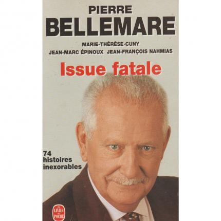 BELLEMARE Pierre – Issue fatale - Couverture - Livre occasion Bouquinerie culture okaz