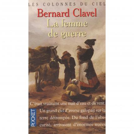 CLAVEL Bernard – La femme de guerre - Couverture - Livre occasion CULTURE OKAZ