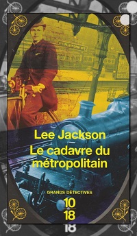 JACKSON Lee – Le cadavre du métropolitain – 10 18
