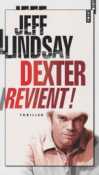 LINDSAY Jeff – Dexter revient ! - Points 