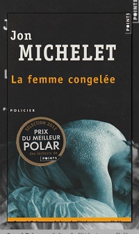 MICHELET Jon – La femme congelée - Points