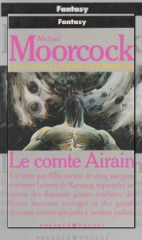 MOORCOCK Michaël – Le comte d’Airain – Presses Pocket