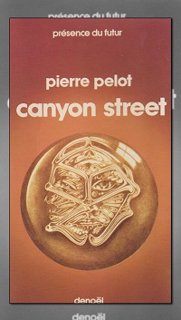 PELOT Pierre – Canyon Street - Denoël