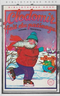 ROGGEVEEN Leonard – Clodomir fait du patinage - Hachette