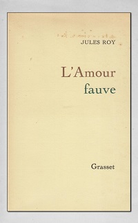 ROY Jules – L’amour fauve - Grasset